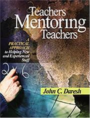 Cover of: Teachers Mentoring Teachers: A Practical Approach to Helping New and Experienced Staff