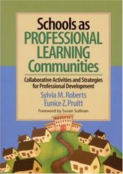 Cover of: Schools as Professional Learning Communities: Collaborative Activities and Strategies for Professional Development