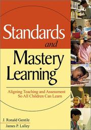 Cover of: Standards and Mastery Learning: Aligning Teaching and Assessment So All Children Can Learn