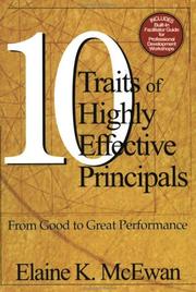 Cover of: Ten Traits of Highly Effective Principals: From Good to Great Performance