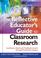 Cover of: The Reflective Educator's Guide to Classroom Research