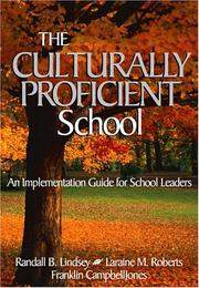 Cover of: The Culturally Proficient School by Randall B. Lindsey, Laraine M. Roberts, Franklin Campbell Jones