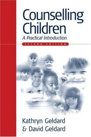 Counselling Children by Kathryn Geldard, David Geldard