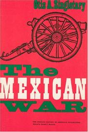 Cover of: The Mexican War (The Chicago History of American Civilization) by Otis A. Singletary