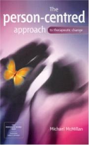 Cover of: The Person-Centred Approach to Therapeutic Change (SAGE Therapeutic Change Series) by Michael McMillan