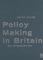 Cover of: Policy Making in Britain: An Introduction