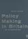 Cover of: Policy Making in Britain