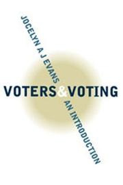 Cover of: Voters & voting by Jocelyn Evans