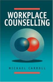 Cover of: Workplace counselling: a systematic approach to employee care