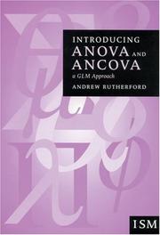 Cover of: Introducing ANOVA and ANCOVA: a GLM approach