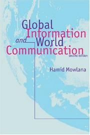 Cover of: Global Information and World Communication by Hamid Mowlana