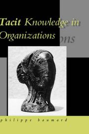 Cover of: Tacit knowledge in organizations