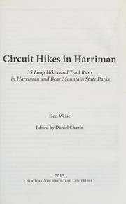 Cover of: Circuit hikes in Harriman: 35 loop hikes and trail runs in Harriman and Bear Mountain State Parks