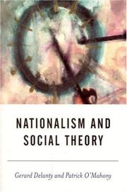 Cover of: Nationalism and social theory by Gerard Delanty