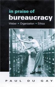 Cover of: In praise of bureaucracy by Paul Du Gay