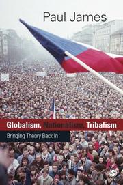 Cover of: Globalism, Nationalism, Tribalism: Bringing Theory Back in (Theory, Culture and Society Series)