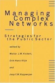 Cover of: Managing Complex Networks by Walter J. M. Kickert, Erik-Hans Klijn, Johannes Franciscus Maria Koppenjan