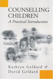 Counselling Children by Kathryn Geldard, David Geldard