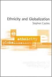 Cover of: Ethnicity and globalization: from migrant worker to transnational citizen