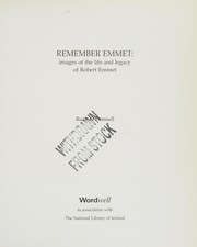 Cover of: Remember Emmet: images of the life and legacy of Robert Emmet