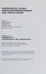 Cover of: Liquid-metal flows by Beer-Sheva International Seminar on Magnetohydrodynamic Flows on Turbulence (5th 1987 Ben-Gurion University of the Negev)