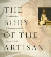 Cover of: The Body of the Artisan by Pamela H. Smith