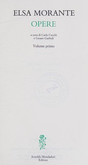 Cover of: Opere by Elsa Morante