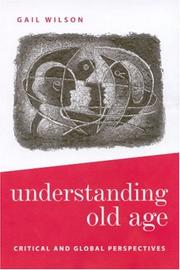 Understanding old age by Gail Wilson