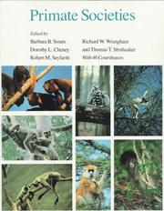 Cover of: Primate societies by edited by Barbara B. Smuts ... [et al.] ; with 46 contributors.