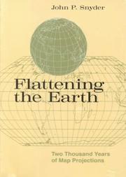 Cover of: Flattening the earth: two thousand years of map projections