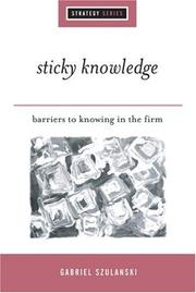 Cover of: Sticky Knowledge by Gabriel Szulanski, Gabriel Szulanski