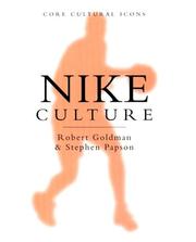 Cover of: Nike Culture by Robert Goldman - undifferentiated, Stephen Papson