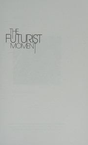 Cover of: The futurist moment by Marjorie Perloff