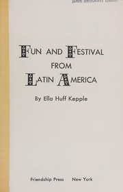 Cover of: Fun and festival from Latin America.