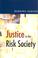 Cover of: Justice in the risk society