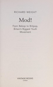 Cover of: Mod: From Bebop to Britpop, Britain's Biggest Youth Movement