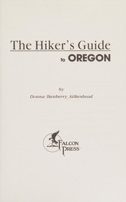 Cover of: The hiker's guide to Oregon by Donna Lynn Ikenberry