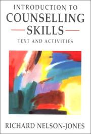 Cover of: Introduction to counselling skills by Richard Nelson-Jones, Richard Nelson-Jones