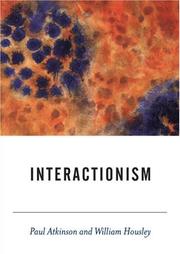 Cover of: Interactionism: an essay in sociological amnesia