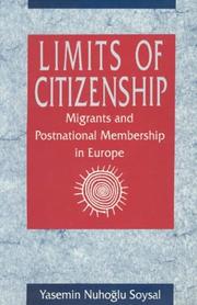 Cover of: Limits of citizenship by Yasemin Nuhoğlu Soysal