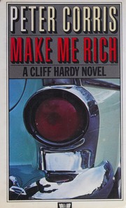 Cover of: Make me rich by Peter Corris