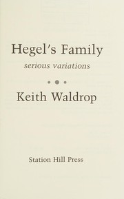 Cover of: Hegel's family by Keith Waldrop