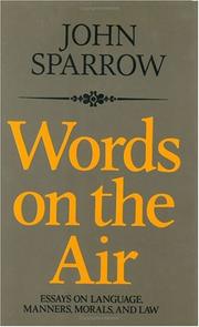 Cover of: Words on the air: essays on language, manners, morals, and laws