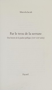 Cover of: Par le trou de la serrure by Marcela Iacub