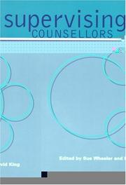 Cover of: Supervising Counsellors: Issues of Responsibility (Counselling Supervision)