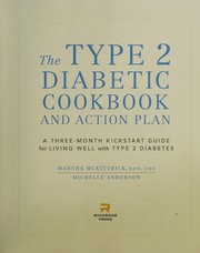 The type 2 diabetic cookbook and action plan by Martha McKittrick