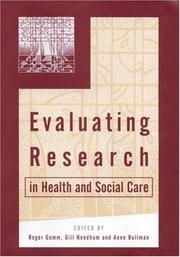 Cover of: Evaluating research in health and social care by edited by Roger Gomm, Gill Needham and Anne Bullman.