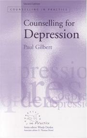 Cover of: Counselling for depression by Paul Gilbert, Paul Gilbert