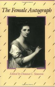 Cover of: The Female Autograph: Theory and Practice of Autobiography from the Tenth to the Twentieth Century