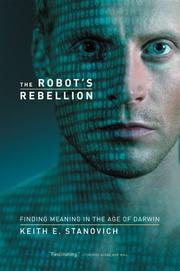 Cover of: The Robot's Rebellion: Finding Meaning in the Age of Darwin